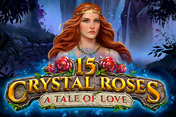 15 Crystal Roses: A Tale of Love