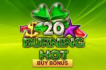 20 Burning Hot Buy Bonus